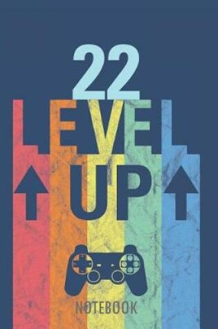 Cover of 22 Level Up - Notebook