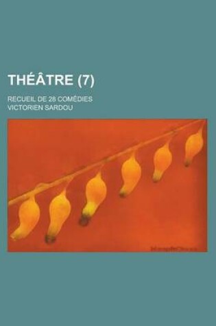 Cover of Theatre; Recueil de 28 Comedies (7 )