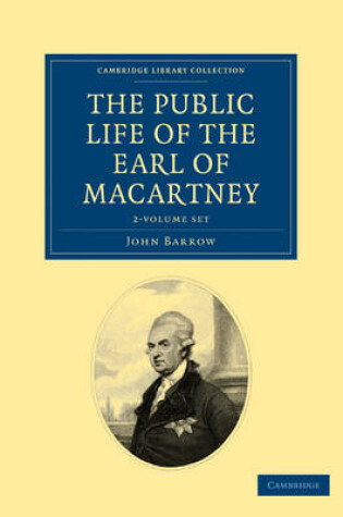 Cover of Some Account of the Public Life, and a Selection from the Unpublished Writings, of the Earl of Macartney 2 Volume Set