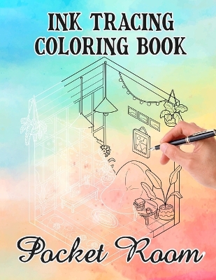 Book cover for Ink Tracing Pocket Room Coloring Book