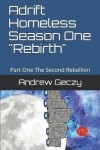 Book cover for Adrift Homeless Season One Rebirth