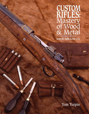 Book cover for Custom Rifles - Mastery of Wood & Metal