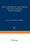 Book cover for Lanczos Algorithms for Large Symmetric Eigenvalue Computations Vol. II Programs