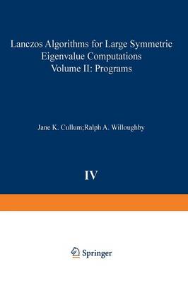 Book cover for Lanczos Algorithms for Large Symmetric Eigenvalue Computations Vol. II Programs