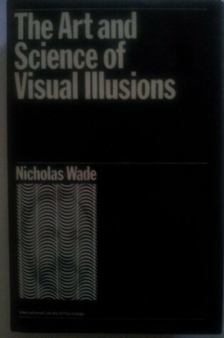 Cover of Art and Science of Visual Illusions