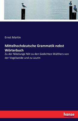 Book cover for Mittelhochdeutsche Grammatik nebst Woerterbuch