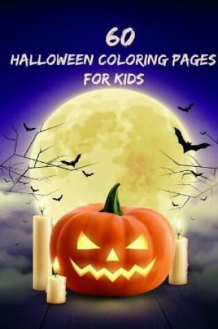 Cover of 60 Halloween Coloring Pages for Kids