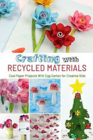 Cover of Crafting with Recycled Materials