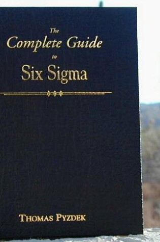 Cover of The Complete Guide to Six SIGMA