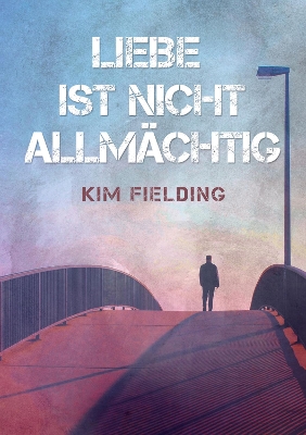 Book cover for Liebe ist nicht allmächtig (Translation)