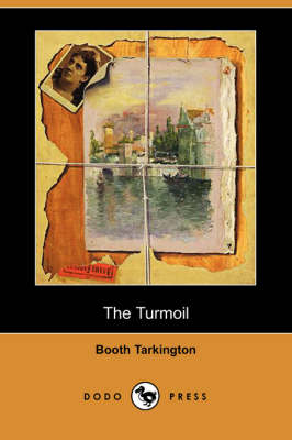 Book cover for The Turmoil (Dodo Press)