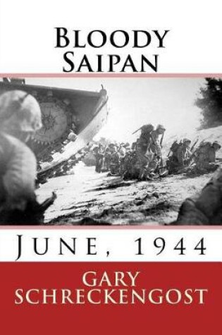 Cover of Bloody Saipan, June 1944