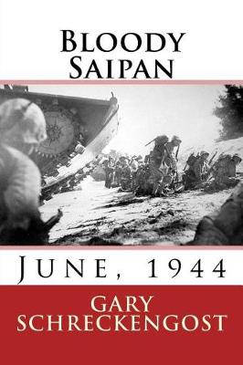 Book cover for Bloody Saipan, June 1944