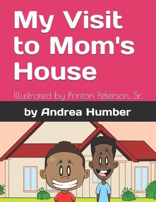 Book cover for My Visit to Mom's House