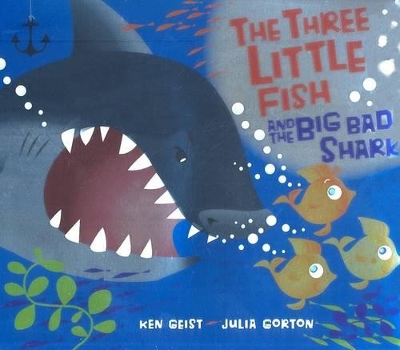 Book cover for The Three Little Fish and the Big Bad Shark