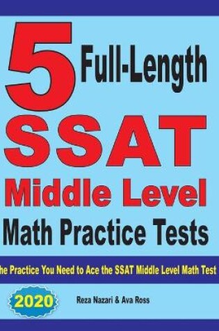 Cover of 5 Full-Length SSAT Middle Level Math Practice Tests