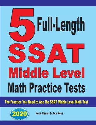 Cover of 5 Full-Length SSAT Middle Level Math Practice Tests