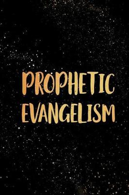 Book cover for Prophetic Evangelism