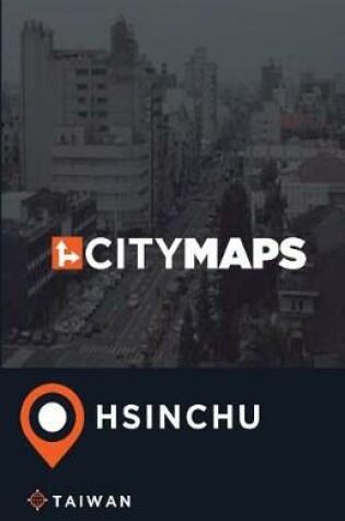 Cover of City Maps Hsinchu Taiwan