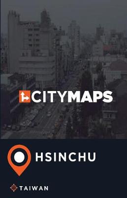 Book cover for City Maps Hsinchu Taiwan