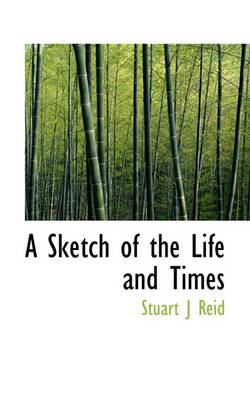 Book cover for A Sketch of the Life and Times