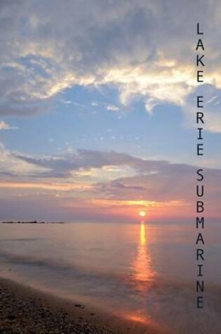 Cover of Lake Erie Submarine