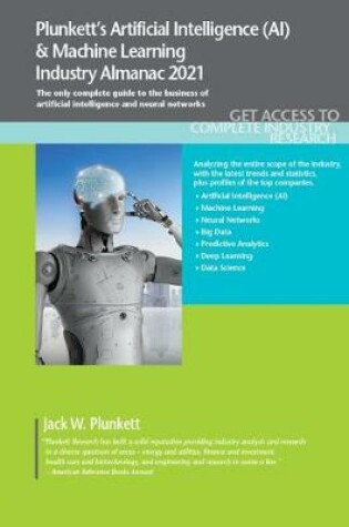 Cover of Plunkett's Artificial Intelligence (AI) & Machine Learning Industry Almanac 2021