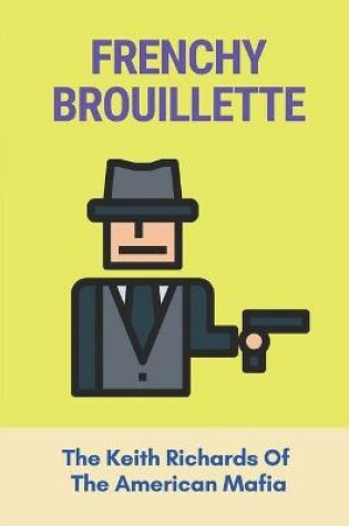 Cover of Frenchy Brouillette