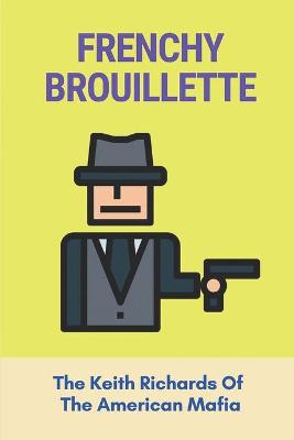 Book cover for Frenchy Brouillette