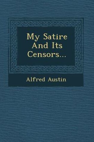 Cover of My Satire and Its Censors...
