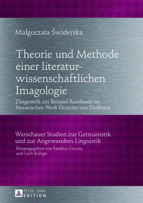 Book cover for Theorie Und Methode Einer Literaturwissenschaftlichen Imagologie: Dargestellt Am Beispiel Russlands Im Literarischen Werk Heimito Von Doderers