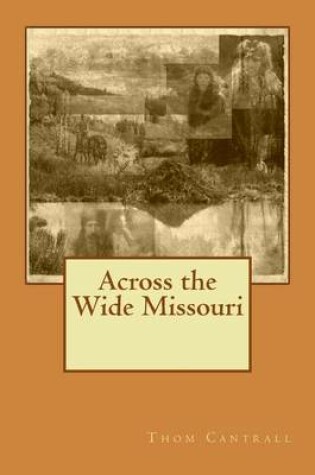Cover of Across the Wide Missouri