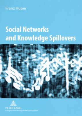 Book cover for Social Networks and Knowledge Spillovers