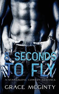 Book cover for Eight Seconds To Fly