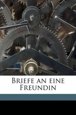 Cover of Briefe an Eine Freundin