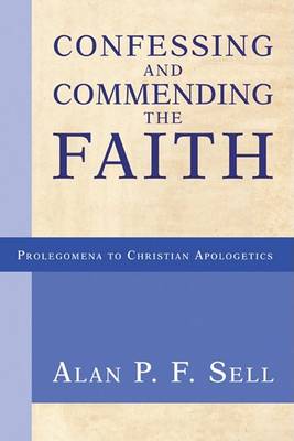 Book cover for Confessing and Commending the Faith