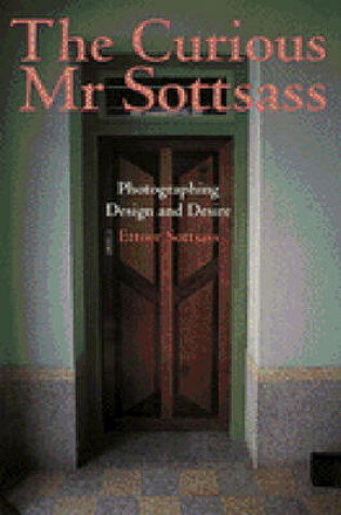 Cover of The Curious Mr. Sottsass