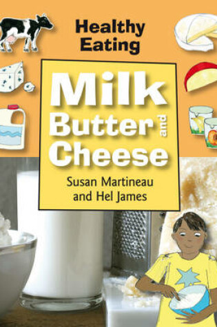 Cover of Milk, Butter and Cheese