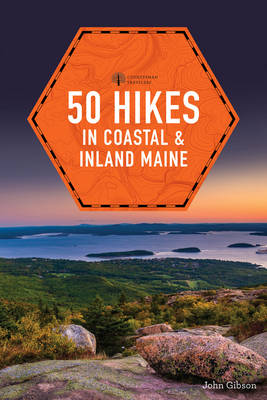 Book cover for 50 Hikes in Coastal and Inland Maine (5th Edition) (Explorer's 50 Hikes)