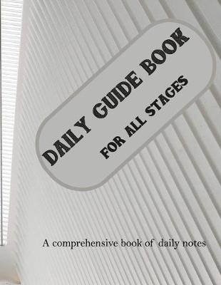 Book cover for Daily guide book for all stages - A comprehensive book of daily notes