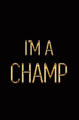 Book cover for I'm a Champ