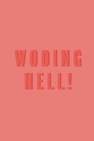 Cover of Woding hell - Notebook