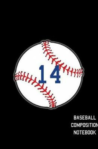 Cover of 14 Baseball Composition Notebook