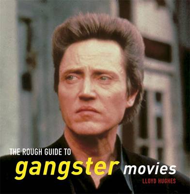 Book cover for The Rough Guide to Gangster Movies