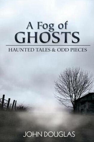 Cover of A Fog of Ghosts