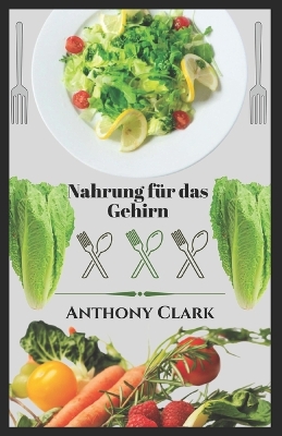 Book cover for Nahrung für das Gehirn. Kochbuch