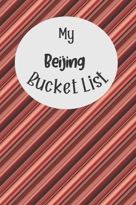 Book cover for My Beijing Bucket List