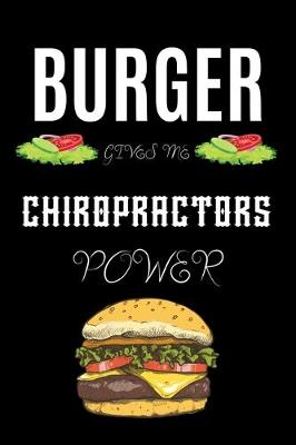 Book cover for Burger Gives Me Chiropractors Power