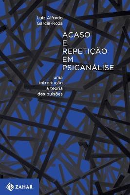 Book cover for Acaso E Repetição Em Psicanálise