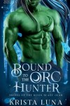 Book cover for Bound to the Orc Hunter